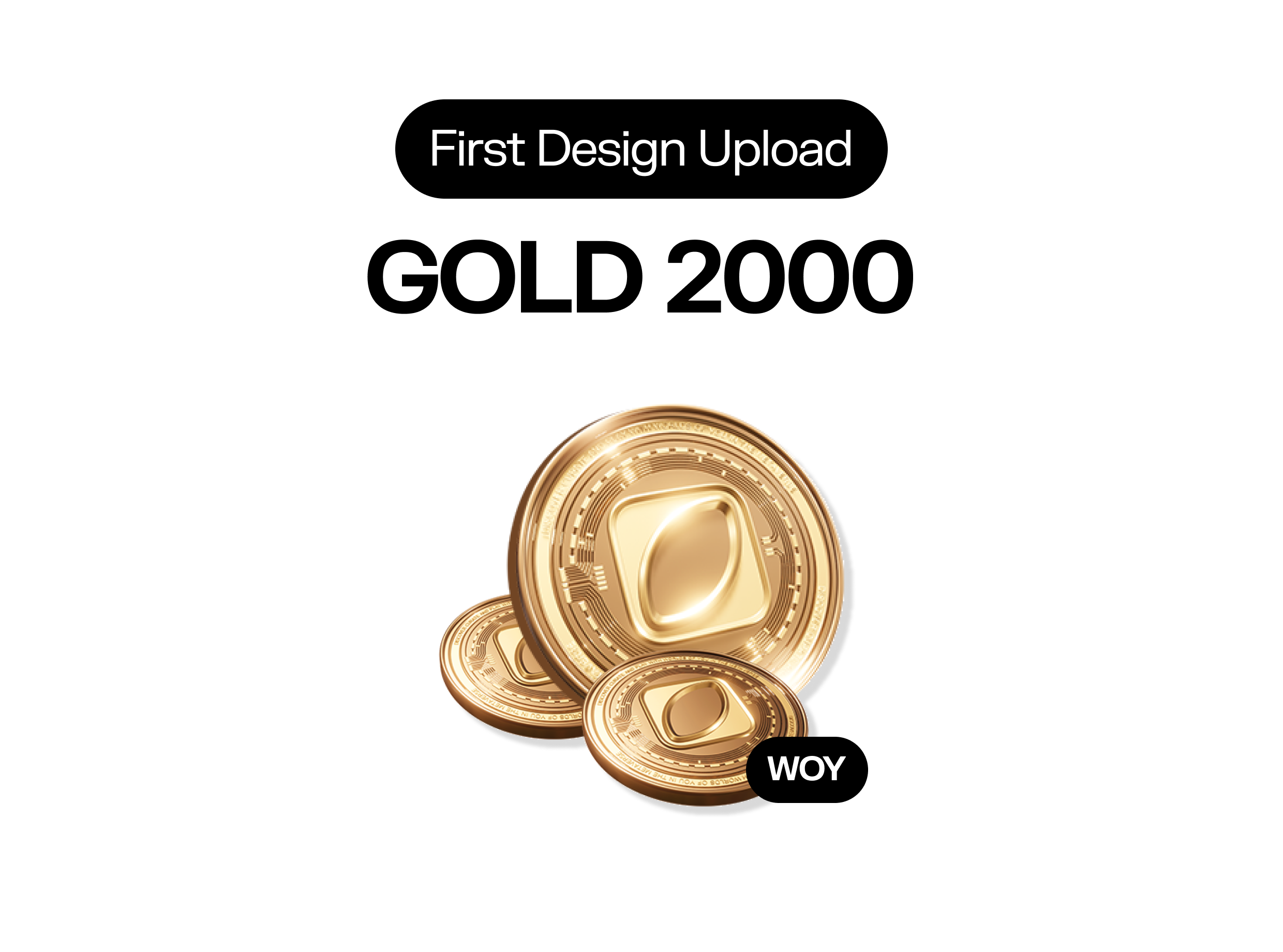 First Upload Reword - GOLD 2000